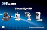 SwannEye HD · 2020-06-03 · La caméra HD de sécurité Wi-Fi de SwannEye fonctionne avec les appareils iPhone, iPad et Android. ... Suivez les diverses invitations à l'écran