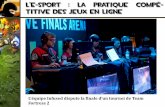 L’e-sport : la pratique compé- titive des jeux en lignebeaumont-redon.fr/wp/webeleve/files/2014/06/Esports-diapo.pdf · Une entrée de blog sur le site nintendolife.com fait état