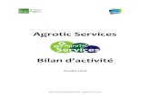 Agrotic Services...ilan d’activités Année 2016– AgroTIC Services Les Prestations 1. Projets de R&D Ces actions permettent à des entreprises de bénéficier d’un accompagnement