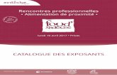 CATALOGUE DES EXPOSANTSpro.ardechelegout.fr/wp-content/uploads/sites/5/2017/04/catalogue... · Organics Cluster VerSO-MKT LISTE DES EXPOSANTS p.7 p. 16 p.24 p.26 p.27 p.29 p.32 p.