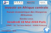 Investir en Afrique centrale - adac-europe.orgadac-europe.org/wp-content/uploads/2018/04/FORUM-PARIS-2018.pdf · Opportunités et défis liés au développement économique Présentation