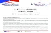 Indicateurs INTERREG France - Suisse - INSEE€¦ · importations. La contribution du commerce extérieur à la croissance est nulle. Enfin, en 2013, la variation des stocks contribue