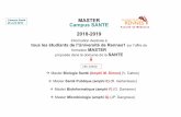 26 avril 2018 Campus SANTE 2018-2019 - univ-rennes1.fr · 2018-04-27 · MASTER Campus SANTE 2018-2019 Information destinée à tous les étudiants de l’Université de Rennes1 sur