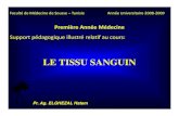 LE TISSU SANGUIN - Créer un blog gratuitement sur Unblog.frcytogenetiquedesousse.y.c.f.unblog.fr/files/2010/01/letissusanguin.pdf · LE TISSU SANGUIN - Affinité pour les complexes