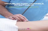 TROUBLES FONCTIONNELS INTESTINAUX - Biocodex · TROUBLES FONCTIONNELS INTESTINAUX, DE L’ENFANT À L’ ADULTE • 5 2 Drossman D. Functional Gastrointestinal Disorders: History,