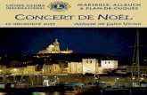 CONCERT DE NOËL - Abbaye Saint-Victor · 2013-12-09 · C’est avec un plaisir chaque année renouvelé qu’il me revient de vous accueillir pour le Concert de Noël des Lions