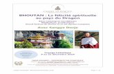 BHOUTAN : La félicité spirituelle au pays du Dragon · 2019-02-11 · Au fil des années, Sangye Dorje a reçu de son maître les points essentiels de la voie du Vajrayana selon