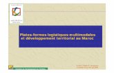 Plates-formes logistiques multimodales et développement territorial au Marocgalileo.cs.telespazio.it/metis/public/METIS Public Event... · 2012-10-17 · et développement territorial