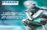 FNMRla radiologie le lancement d’un écosystème d’intelligence artificielle français consacré à l’imagerie médicale. L'intelligence artificielle est un nouveau défit pour