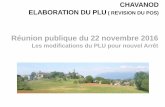 Commune de Chavanod - Réunion publique du 22 novembre 2016 · 2016-11-30 · le paysage, l’agriculture et les choix d’urbanisme : ... Avis de la DREAL sur l’évaluation environnementale.