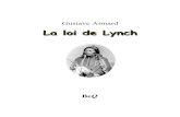 La loi de Lynch - Ebooks gratuits · La loi de Lynch. 3. La loi de Lynch 4. Homo homini lupus (Hobbes) « Ennemis comme le couteau et la chair. » (locution arabe) 5. I Le Jacal Vers
