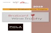 4ème Brabant Wine Trophy · 2019-05-11 · 4ème Brabant Wine trophy Bien plus qu’un bar à vins Rue des Brasseurs, 51 - 5000 Namur +32 (0) 81 26 00 51 – +32 (0) 478 40 98 85