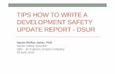 TIPS HOW TO WRITE A DEVELOPMENT SAFETYDEVELOPMENT … · 2020-06-15 · TIPS HOW TO WRITE A DEVELOPMENT SAFETYDEVELOPMENT SAFETY UPDATE REPORTUPDATE REPORT - DSUR Samia Reffas Jobin,