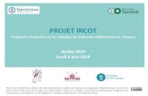 ATELIER 2019 - Plateforme Ethique et Biosciences ......PROJET IRCOT Plateforme d’expertise sur les initiatives de recherches collaboratives de Toulouse Atelier 2019 Jeudi 6 juin
