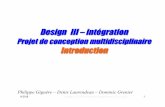 Design III – intégrationwcours.gel.ulaval.ca/2018/h/GEL3014/default/5notes/...H-2018 Design III GEL-3014/Projet de conception multi. GLO-3013 2 Le plan de cours ! Objectif principal: