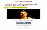 La véritable histoire de Guillaume Telljeunepublic-amiens.fr/wp-content/uploads/2017/01/... · travaille sur La Traviata, mise en scène par Irina Brook, à l’Opéra de Lille en