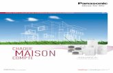 MAISON - soluclim.com · Le nouveau système Aquarea de Panasonic, basé sur une technologie de pompe à chaleur à haut rendement, permet non seulement de chauffer la maison et l’eau