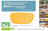 Guide opérateurs Bio Pays de la Loire · 2020-03-05 · Elle recherche et met en œuvre de nouveaux débouchés. ENTREPRENEURS BIO DES PAYS DE LA LOIRE 9 rue André Brouard CS 70510