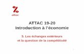 ATTAC 19-20 Introduction à l’économieattac-paris20.org/PDFs/Formation_Economie_6A.pdf · • La balance française des paiements courants affiche depuis le début des années