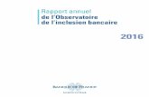 Rapport annuel de l Observatoire de l inclusion bancaire · Créé par la loi de séparation et de régulation des activités bancaires du 26 juillet 2013 et réglementé par le décret