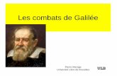 Les combats de Galiléehomepages.ulb.ac.be/~pmarage/Galilee_dias.pdf · 2018-03-18 · nécessaires, que seules peuvent fournir les mathématiques. Je savais déjà, sur la foi des