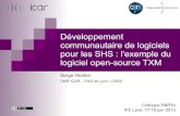 Développement communautaire de logiciels pour les SHS : l ...nombresetmots.ens-lyon.fr/IMG/pdf/heiden.pdf · Colloque n&m's IFÉ Lyon, 17-18 juin 2013. 17-18 juin 2013 Colloque N&M's