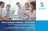 Girls Leading in Science - GirLS 2018 Septembre/september 2018 … · 2018-09-11 · Girls Leading in Science - GirLS 2018 Identiteitskaart van het project 4 WAAROM ? De gelegenheid