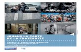 JouONS La CARTe De La FRATeRNiTÉ - CGETlab-egalite-citoyennete.cget.gouv.fr/sites/default/... · de la fraternité : égalité, solidarité, justice, respect, etc. • Interpeller