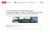 Le Grand Pari(s) du · Le Grand Pari(s) du renouveau de l’attractivité culturelle et touristique 1 Synthèse de la conférence du 10 janvier 2017 IAU île-de-France en partenariat