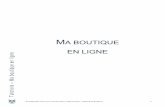 MA BOUTIQUE EN LIGNE - Académie de Versailles · 2017-10-18 · PRÉFÉRENCES Permet de configurer et de peaufiner certains détails de la boutique (réservé à l’administrateur).