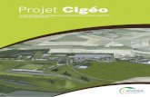 Projet Cigéo · 2018-03-16 · Histoire du projet Cigéo 7 En 1991, le parlement s’est saisi de la question de la gestion des déchets radioactifs en votant la loi du 30 décembre