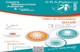 Offre de formation 2016 3formation axes de · 2016-08-22 · Offre de formation 2016 C.R.A. Poitou-Charentes 4 2A 2B L'organisation des dispositifs en différents niveaux découle