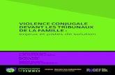VIOLENCE CONJUGALE DEVANT LES TRIBUNAUX …...2.1 La reconnaissance de la violence conjugale et de ses impacts sur les enfants : expertise et observations des intervenantes des maisons
