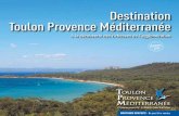 Destination Toulon Provence Méditerranée - A la découverte des richesses de … · 2013-08-30 · Hôtel de la Communauté d’Agglomération 20, rue Nicolas Peiresc - BP 536 83041