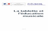 La tablette et l'éducation musicale€¦ · posée à ceux dont les missions de veille et d'expertise sur les technologies appliquées à l'éducation musicale ... Sur ce point,
