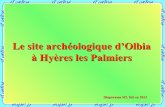Le site archéologique d’Olbia à Hyères les Palmiers · Diaporama ML fait en 2013. Département du Var. Vue d’avion en 2013 Le tombolo ouest large de 25 à 50m est utilisé