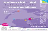 s E francophone en santé publique PROGRAMME · nous avons le plaisir de vous inviter à découvrir le programme de la 14 ème édition de l’Université d’été francophone en