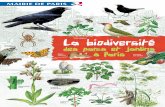 La biodiversitéekladata.com/nybKTI_rNsm7XtHgFaVqTSJ-DgI/biodiversite.pdfUn brin d’écologie Paris compte plus de 450 parcs, jardins et cimetières. Ces espaces verts créés et