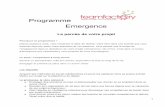Programme Emergenceteamfactory.fr/wp-content/uploads/2015/05/ProgrammeEmergence.pdfLes signes, la mesure à l’issue du programme Niveau d’énergie accru. Site internet, video,