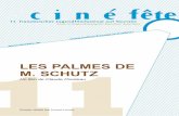 LES PALMES DE M. SCHUTZ · Marie-Laure Descoureaux (Georgette) Genre : Comédie Dossier pédagogique / lES PAlMES DE M. SCHUTZ de Claude Pinoteau 3 TAbLE DES MATIèRES I. POUR MIEUX