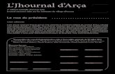 L’Jhournal d’Arça · 2017-12-17 · L’Jhournal d’Arça 3e édition annuelle d’Arceau Info Journal national édité par les habitants du village d’Arceau Chers adhérents