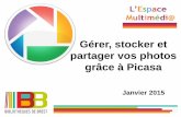 Gérer, stocker et partager vos photos grâce à Picasaatelier-multimedia-brest.fr/files/Tutos/picasa.pdf · Dans un dossier de photos, sélectionnez les photos puis utilisez le cliquer-déplacer