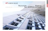 Savoir faire la différence · 2019-08-21 · L’ESSENTIEL 2017 SAVOIR FAIRE LA DIFFÉRENCE / EIFFAGE - 07 L’ESSENTIEL 2017 06 - EIFFAGE / SAVOIR FAIRE LA DIFFÉRENCE Activités