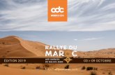 ÉDITION 2019 03 > 09 OCTOBRE - Rallye du Maroc · 2019-06-11 · Bienvenue sur le Rallye du Maroc 2019 qui fêtera en octobre prochain son 20ème anniversaire (et le 2ème avec notre