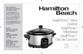 IntelliTime™ Slow Cooker IntelliTime Mijoteuse IntelliTime™ Olla …useandcares.hamiltonbeach.com/files/840255902.pdf · 2018-02-21 · A short power-supply cord is used to reduce