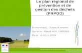 Le plan régional de prévention et de gestion des déchets (PRPGD) - Ministère de la ... · 2019-03-15 · 3 Le PRPGD, un outil pour contribuer à des objectifs réglementaires