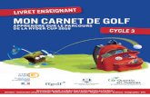 APPRENDRE SUR LE PARCOURS DE LA RYDER CUP 2018...APPRENDRE SUR LE PARCOURS DE LA RYDER CUP 2018 MON CARNET DE GOLF T CLE 3 Découverte du golf - La Ryder Cup à Saint-Quentin-en-Yvelines