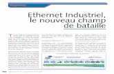 Ethernet Industriel, le nouveau champ de batailleebajic.free.fr/Ecole Printemps Reseau Mars 2006... · outils de supervision et de contrôle, un grand nombre d’informations concernant