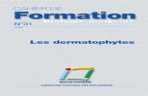 Cahier de formation numéro 31 - Le SJBM...Cahier de formation Bioforma • Les dermatophytes - 20043 Les dermatophytes Ouvrage réalisé par le Laboratoire de Parasitologie-Mycologie