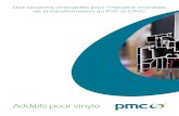 Des solutions innovantes pour l'industrie mondiale de la ... - PMC Vinyl … · 2019-03-24 · (New Jersey). Avec sa plate–forme d'additifs pour vinyle, la société s'appuie sur